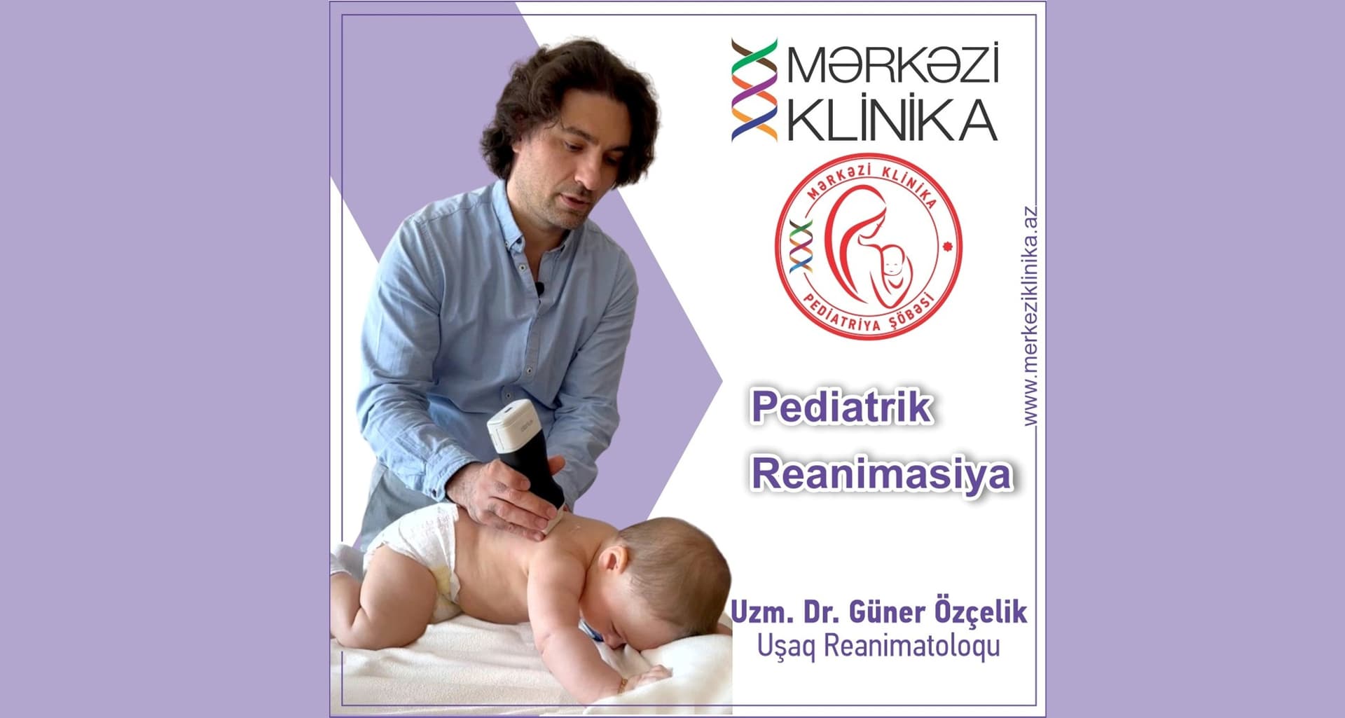 Uzm. Dr. Güner Özçelik, uşaq reanimasiyası sahəsində ixtisaslaşmış təcrübəli həkim.